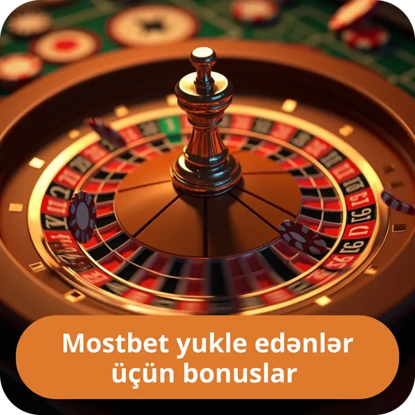 Mostbet yukle edənlər üçün bonuslar